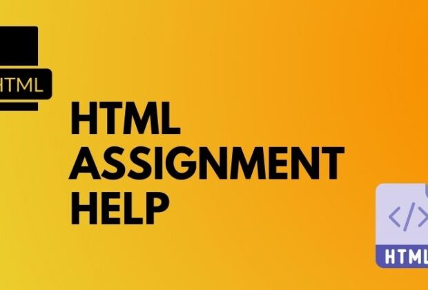 Get Online HTML Assignment Help from Our Experts